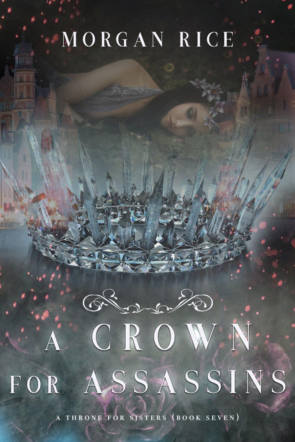 Big bigCover of A Crown for Assassins (A Throne for Sisters—Book Seven)