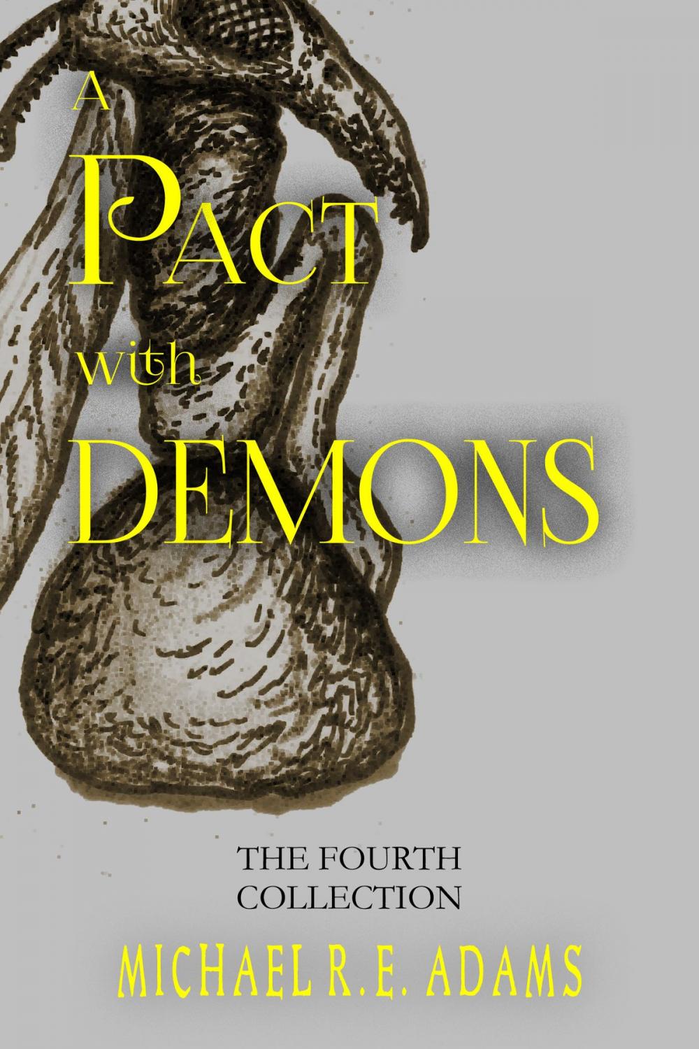 Big bigCover of A Pact with Demons: The Fourth Collection
