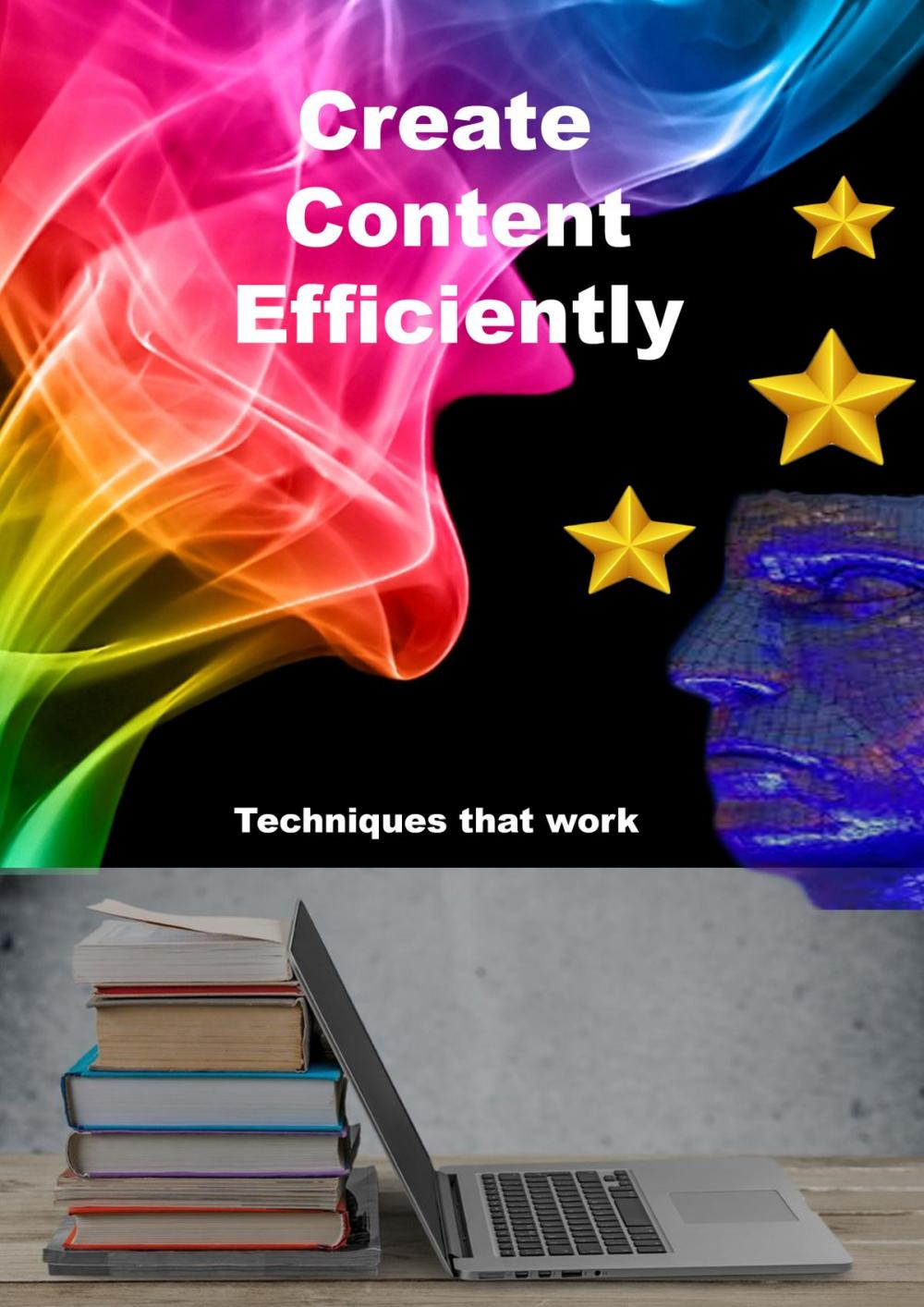 Big bigCover of Create content efficiently and quickly