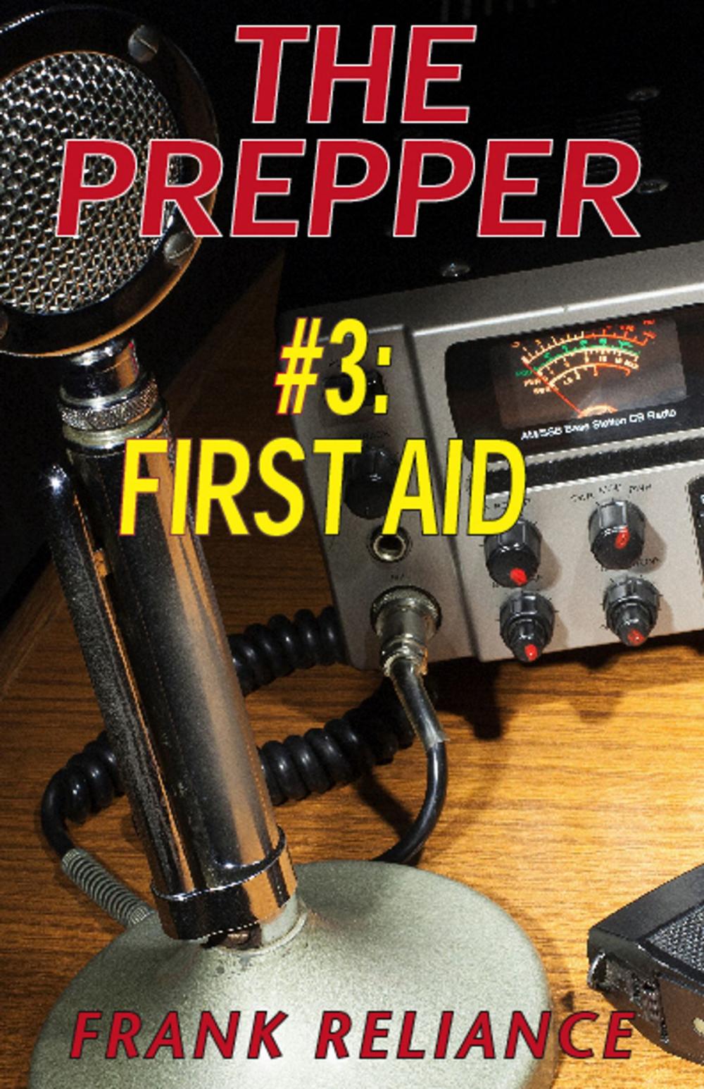 Big bigCover of THE PREPPER #3: FIRST AID