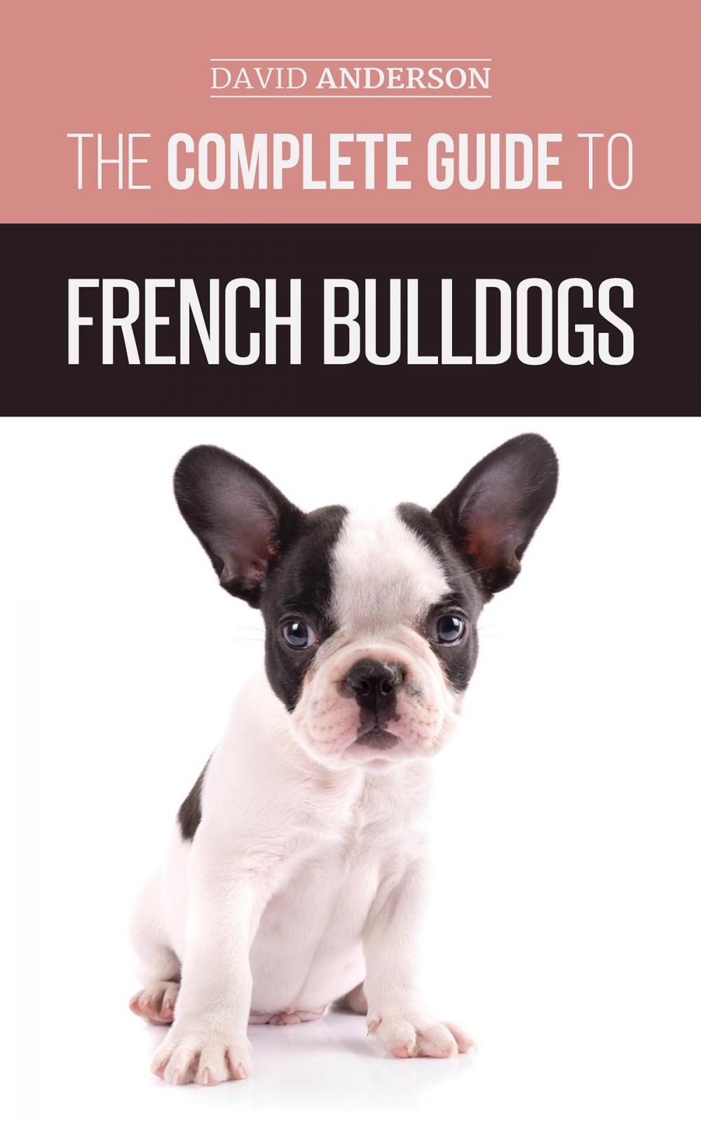 Big bigCover of The Complete Guide to French Bulldogs
