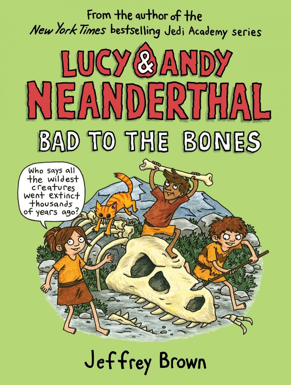 Big bigCover of Lucy & Andy Neanderthal: Bad to the Bones
