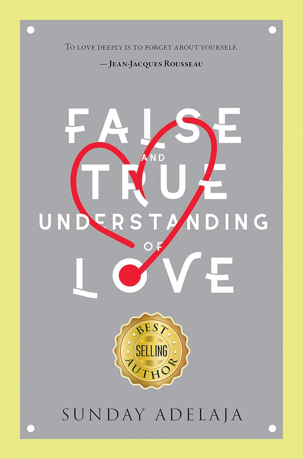 Big bigCover of False and True Understanding of Love