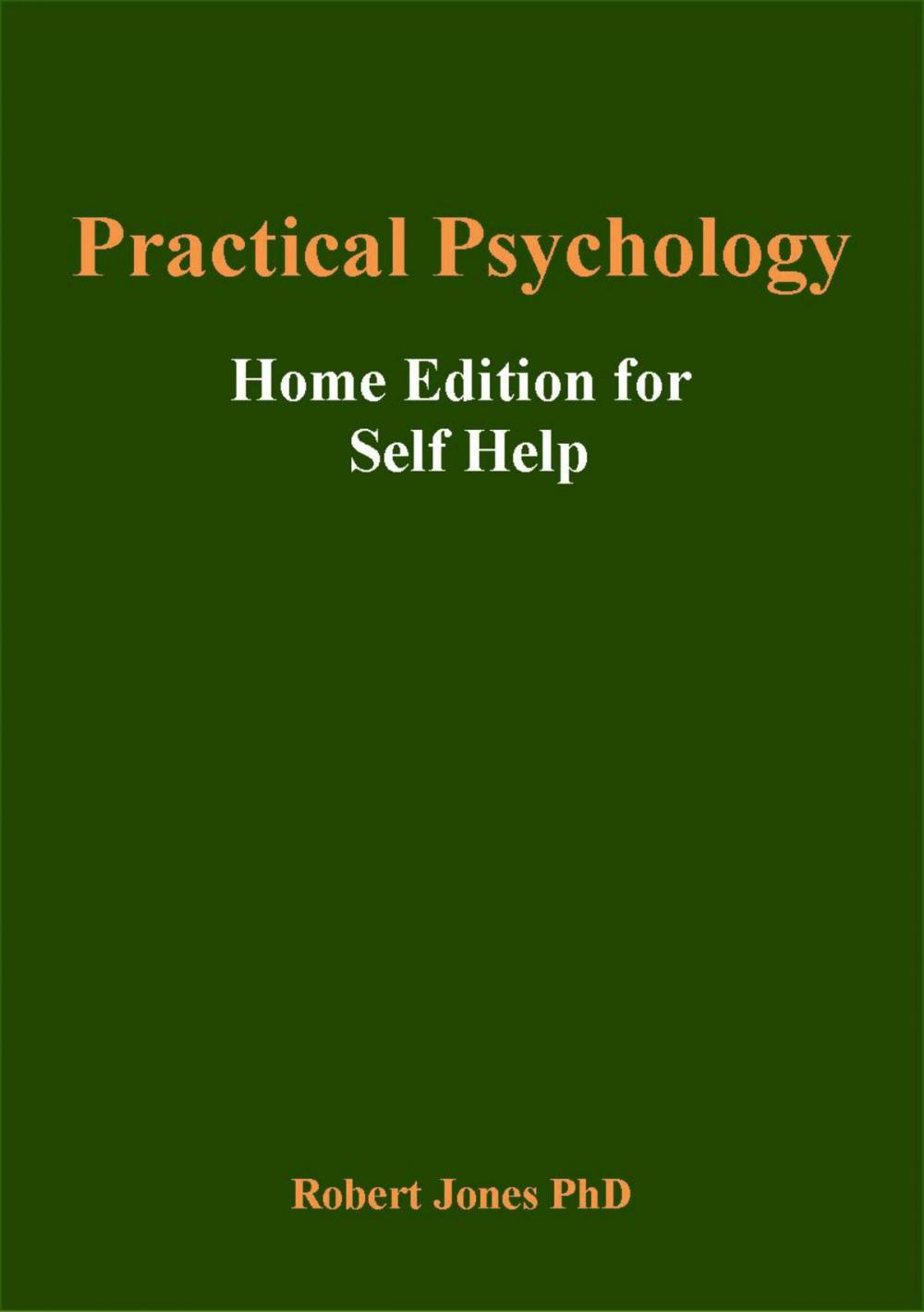 Big bigCover of Practical Psychology: Home Edition for Self Help