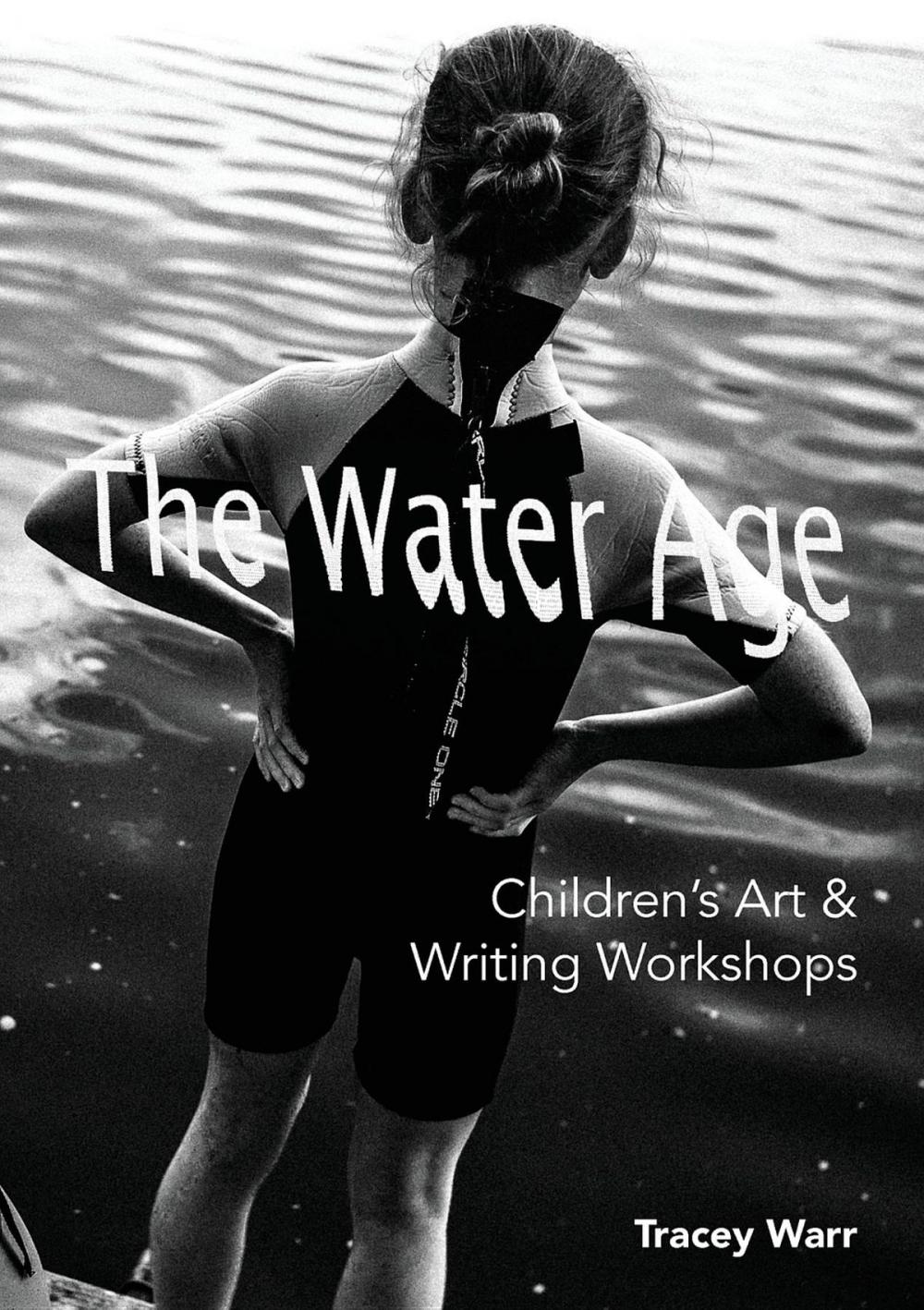 Big bigCover of The Water Age Children's Art & Writing Workshops