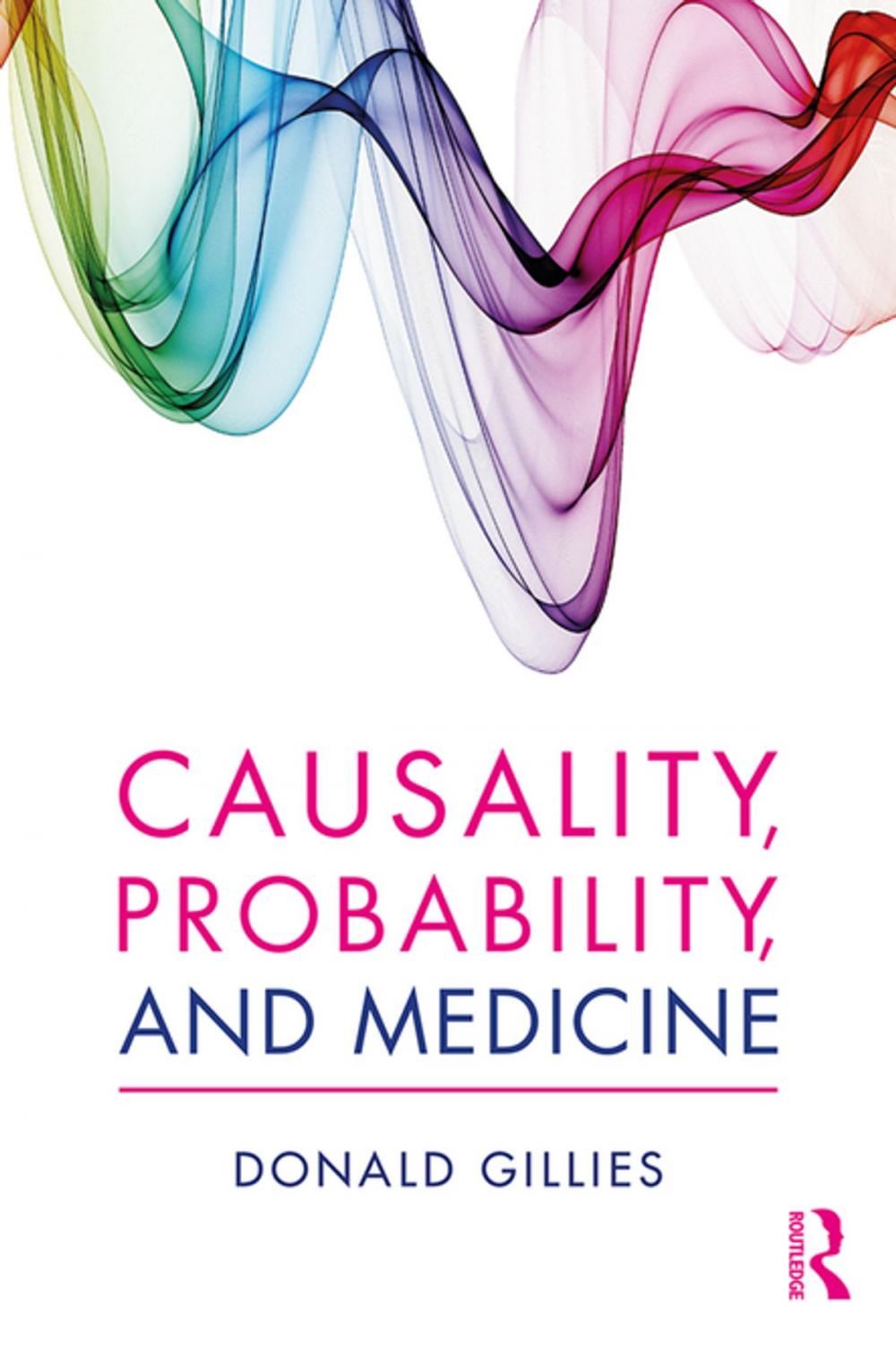 Big bigCover of Causality, Probability, and Medicine
