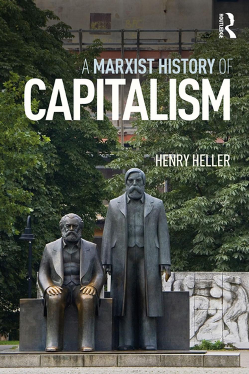 Big bigCover of A Marxist History of Capitalism