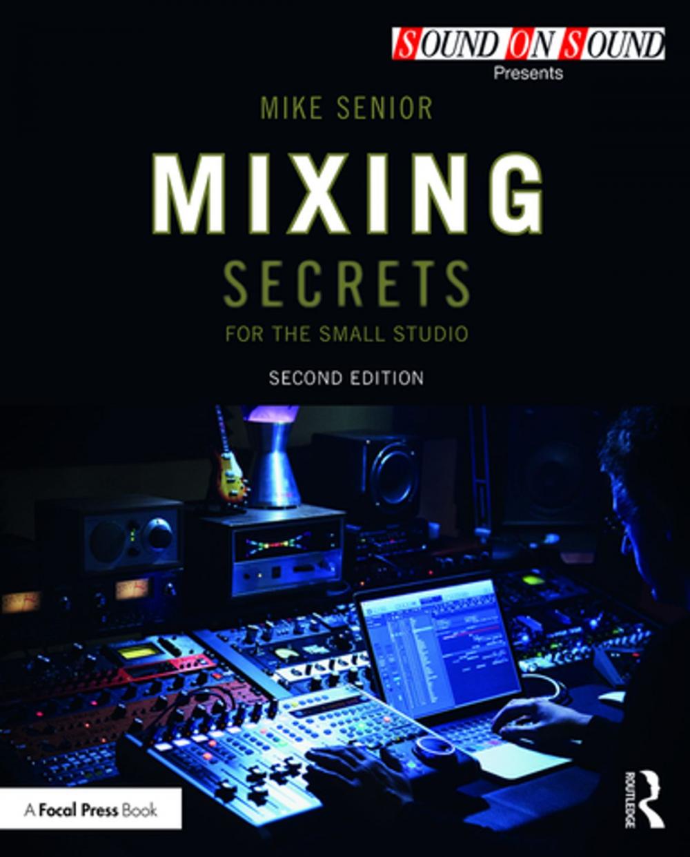 Big bigCover of Mixing Secrets for the Small Studio