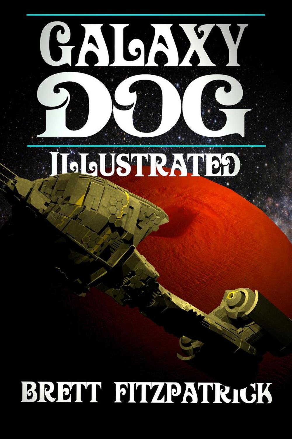 Big bigCover of Galaxy Dog (Illustrated)