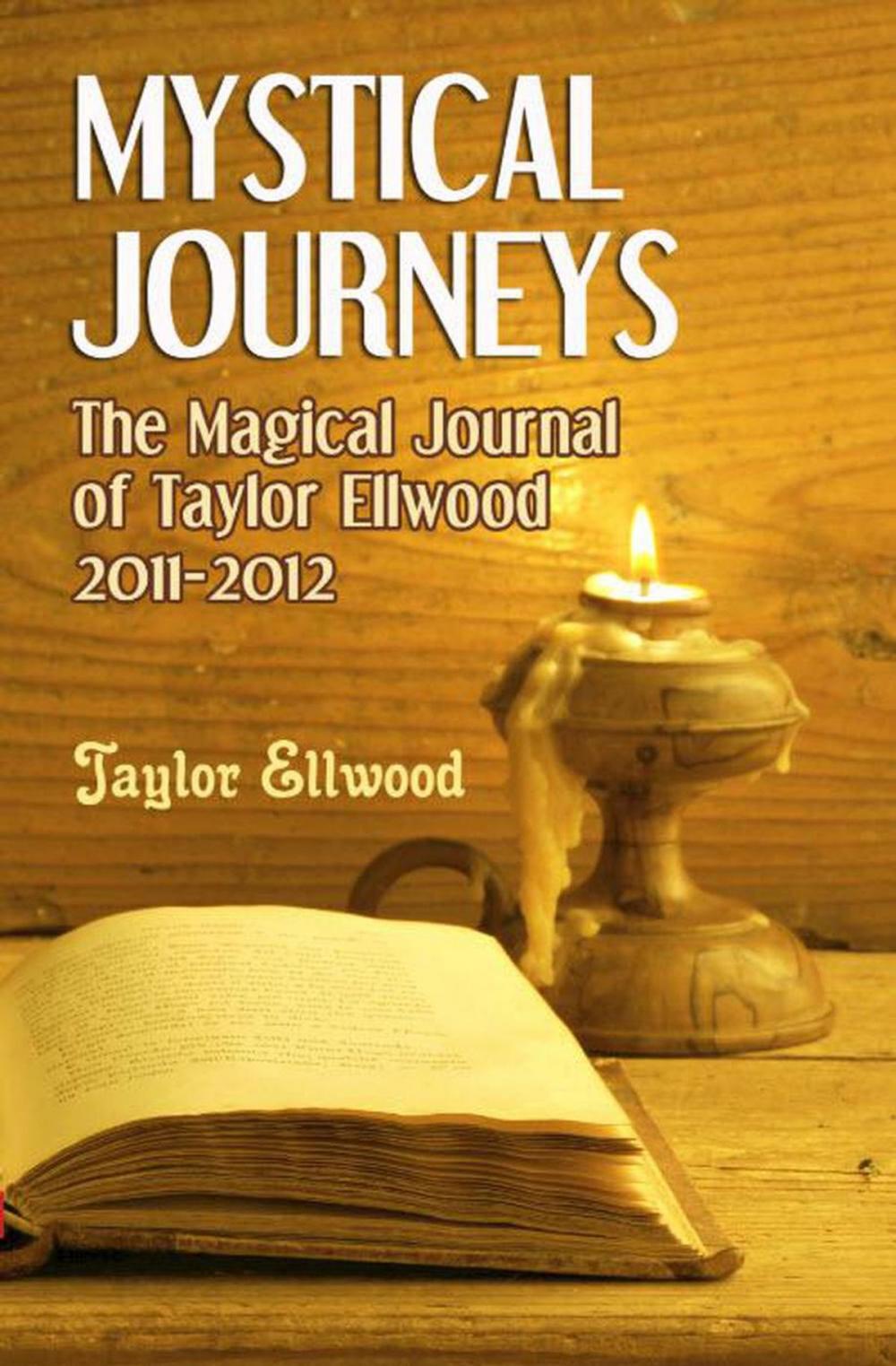 Big bigCover of Mystical Journeys: The Magical Journals of Taylor Ellwood Vol 2