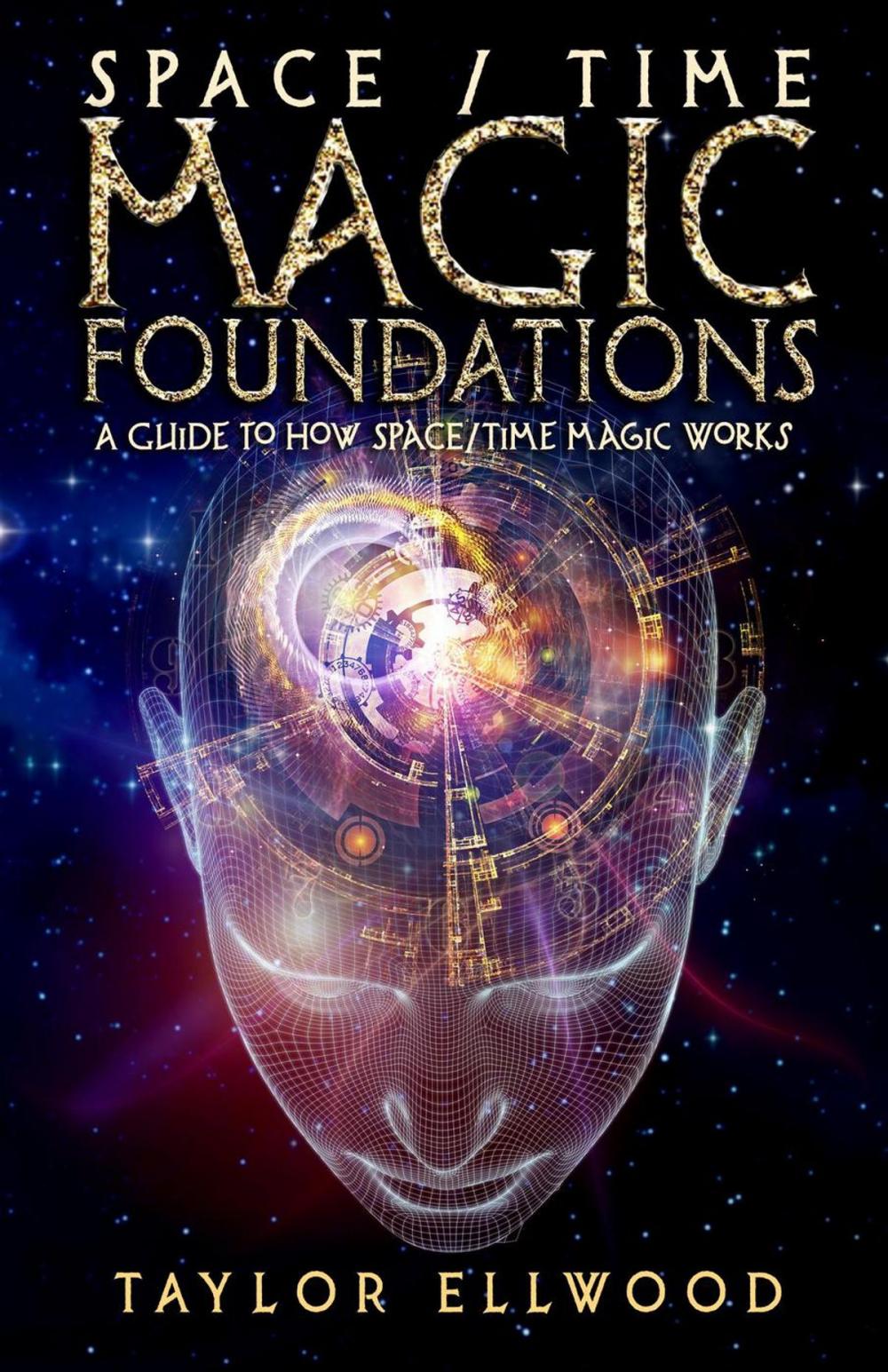 Big bigCover of Space/Time Magic Foundations: A Guide to How Space/Time Magic Works