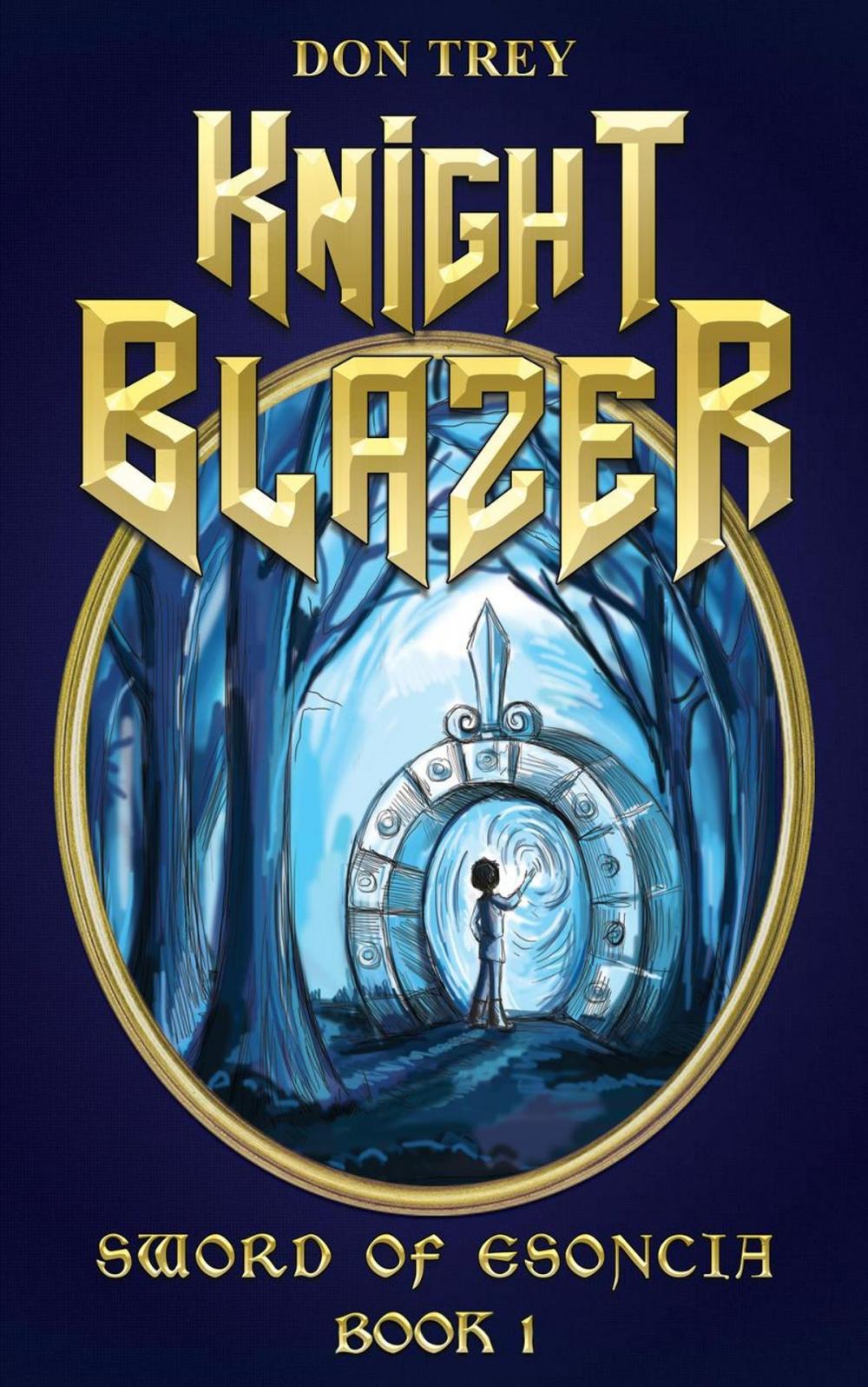 Big bigCover of Knight Blazer: Sword of Esoncia - Book 1