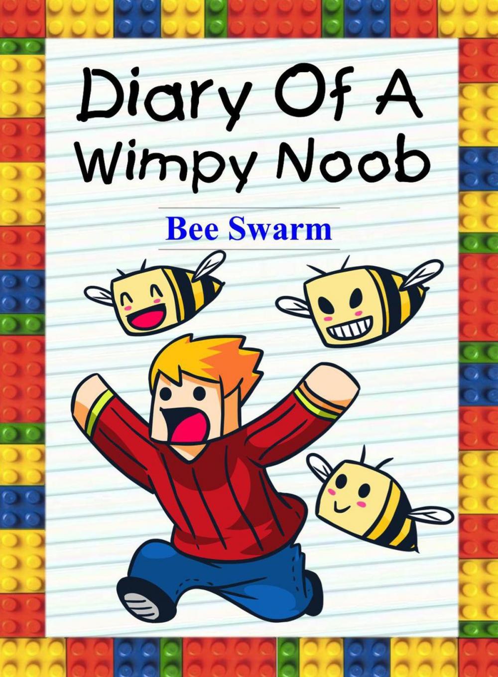 Big bigCover of Diary Of A Wimpy Noob: Bee Swarm