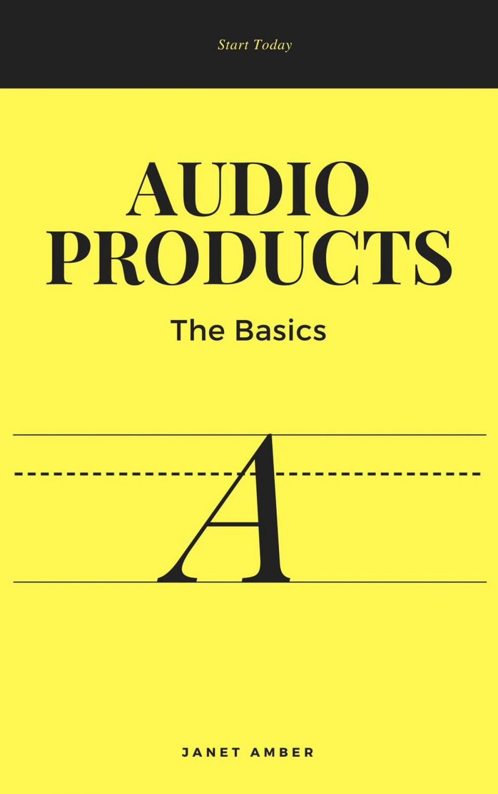 Big bigCover of Audio Products: The Basics