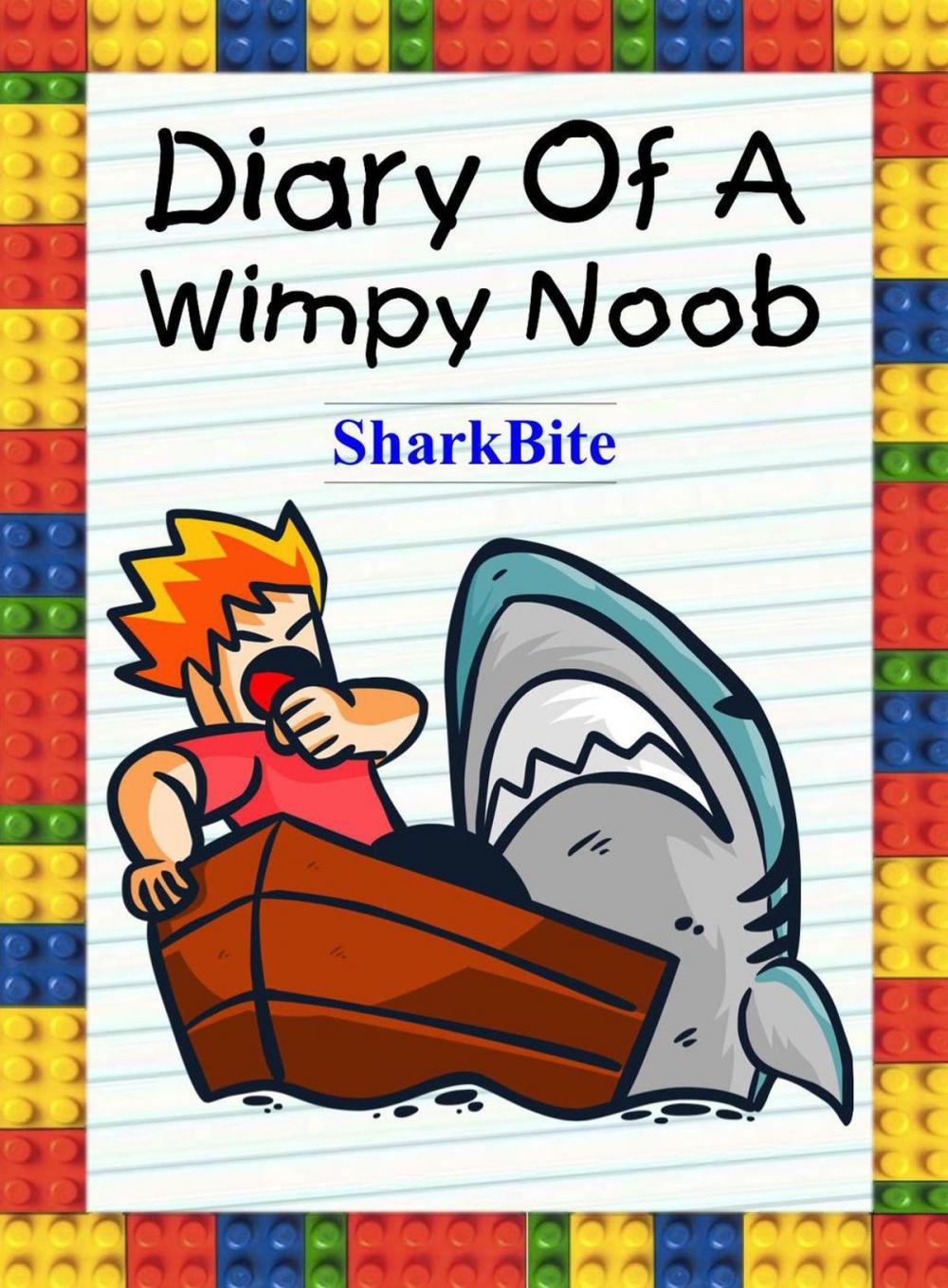Big bigCover of Diary Of A Wimpy Noob: SharkBite