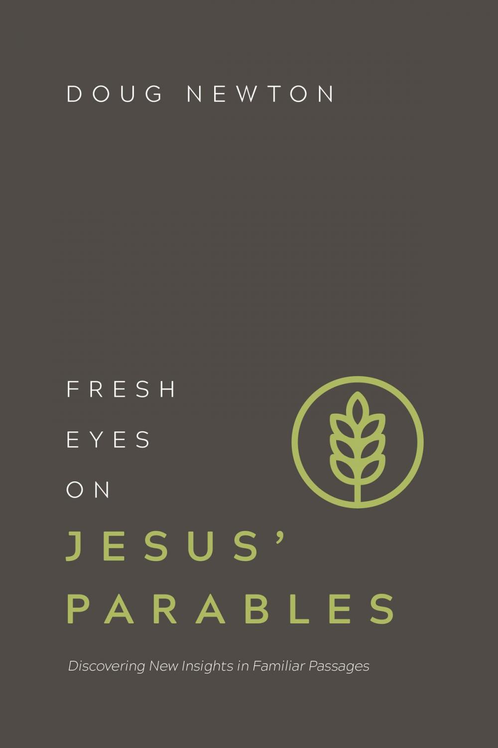 Big bigCover of Fresh Eyes on Jesus' Parables