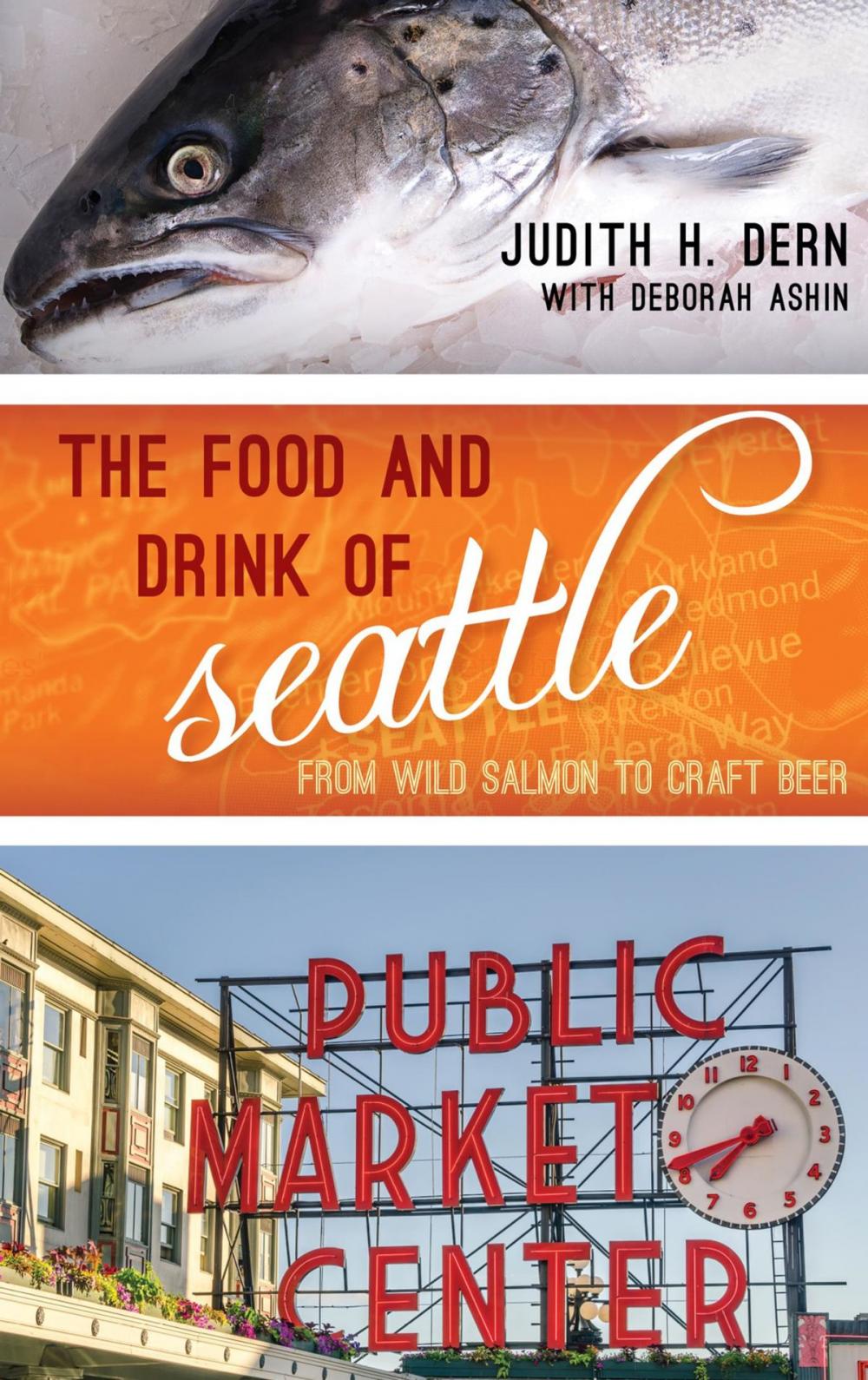 Big bigCover of The Food and Drink of Seattle