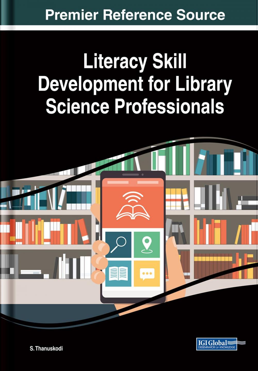 Big bigCover of Literacy Skill Development for Library Science Professionals