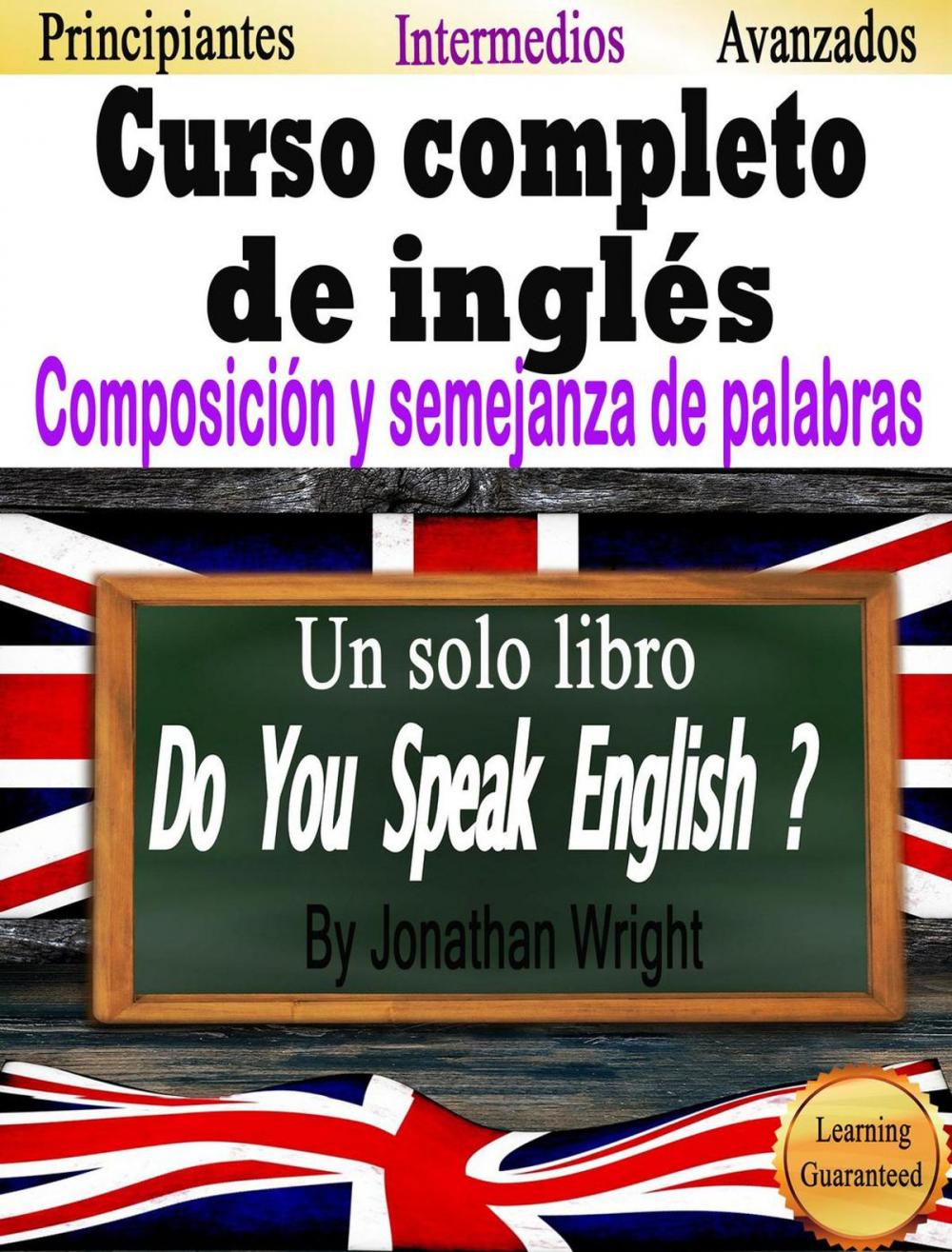 Big bigCover of Curso completo de inglés: composición y semejanza de palabras