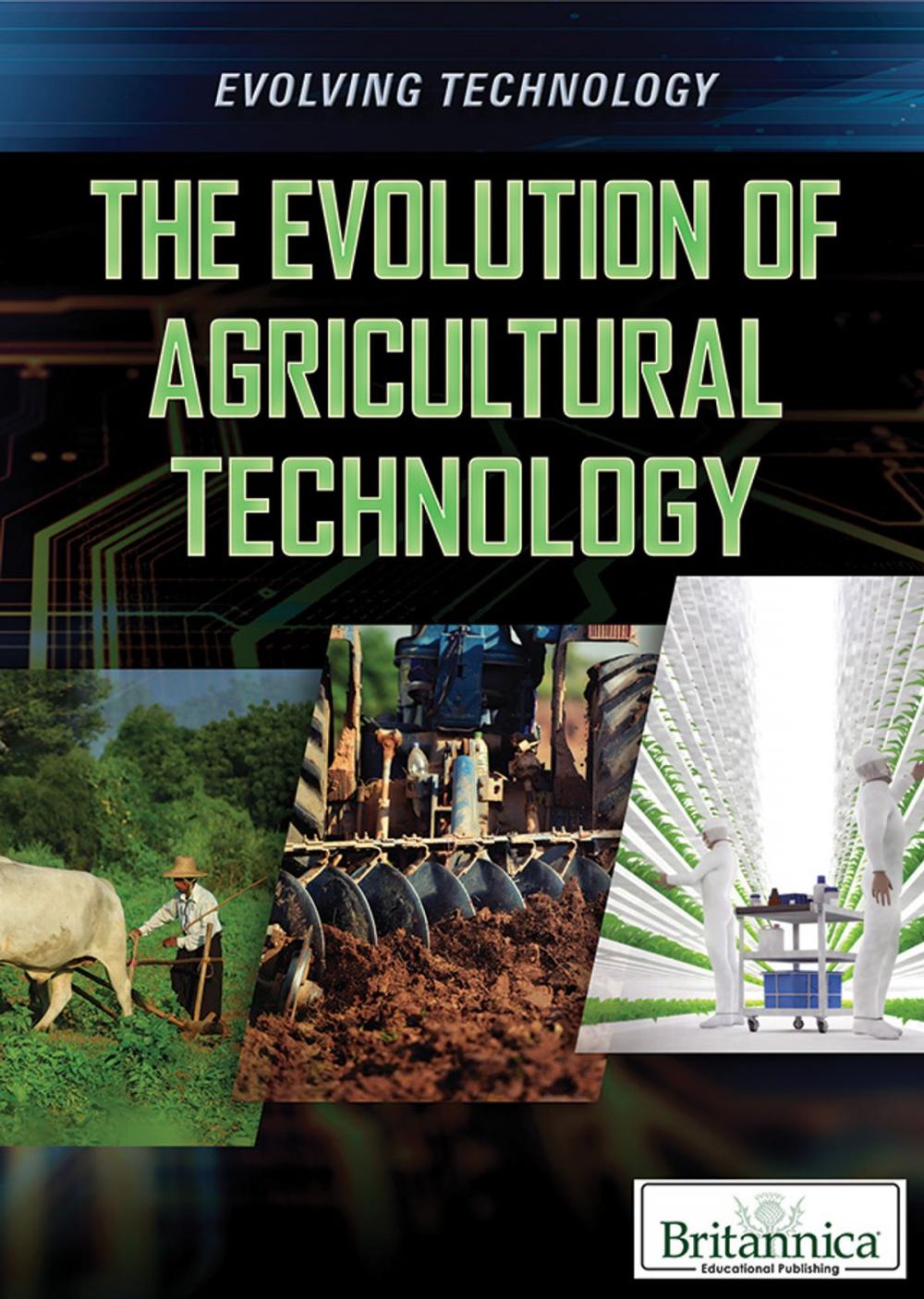 Big bigCover of The Evolution of Agricultural Technology