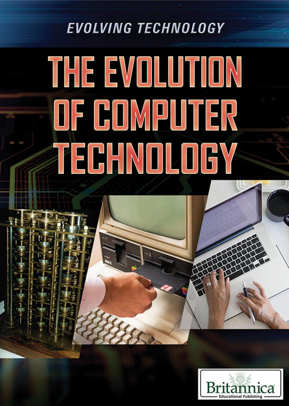 Big bigCover of The Evolution of Computer Technology