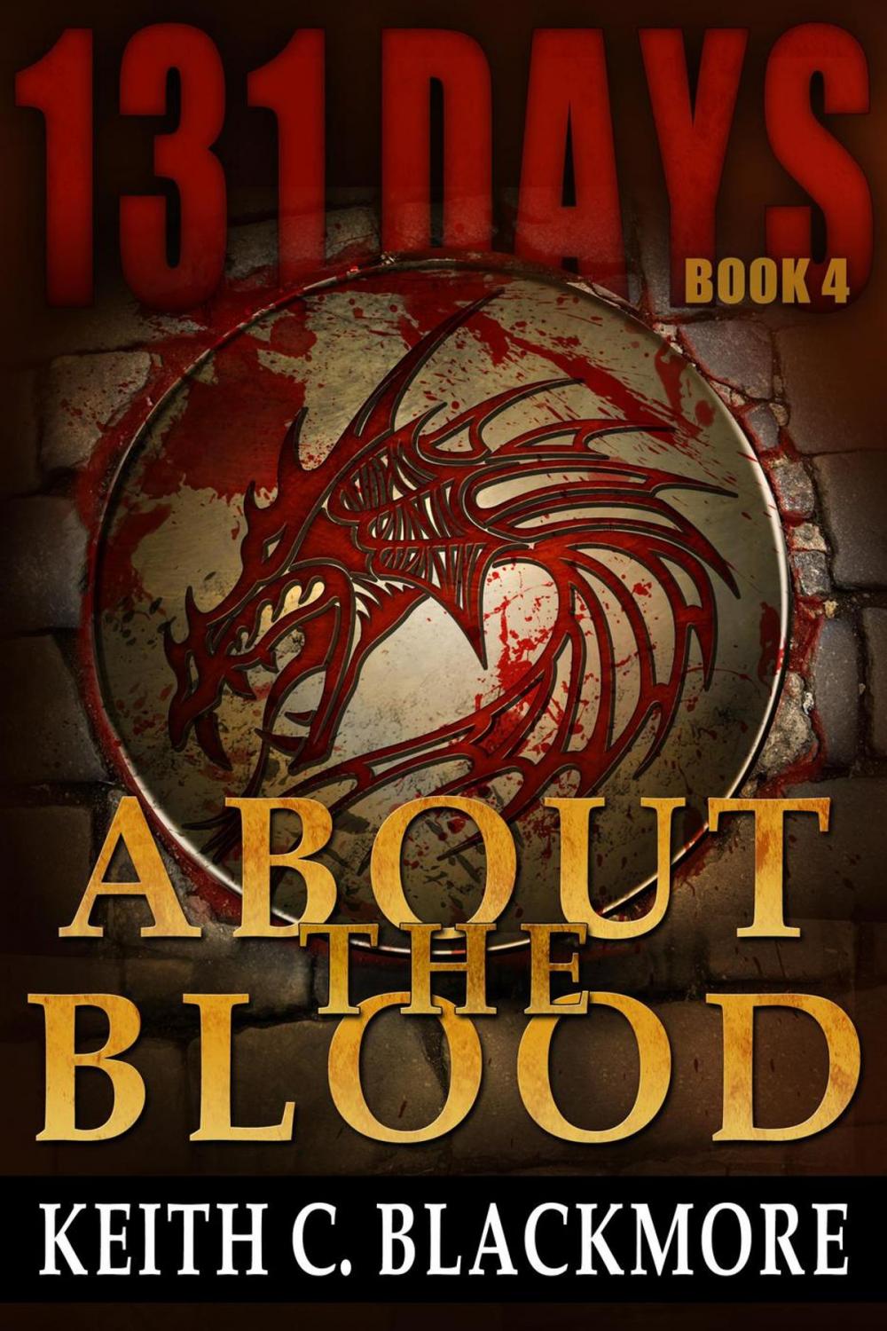 Big bigCover of 131 Days: About the Blood