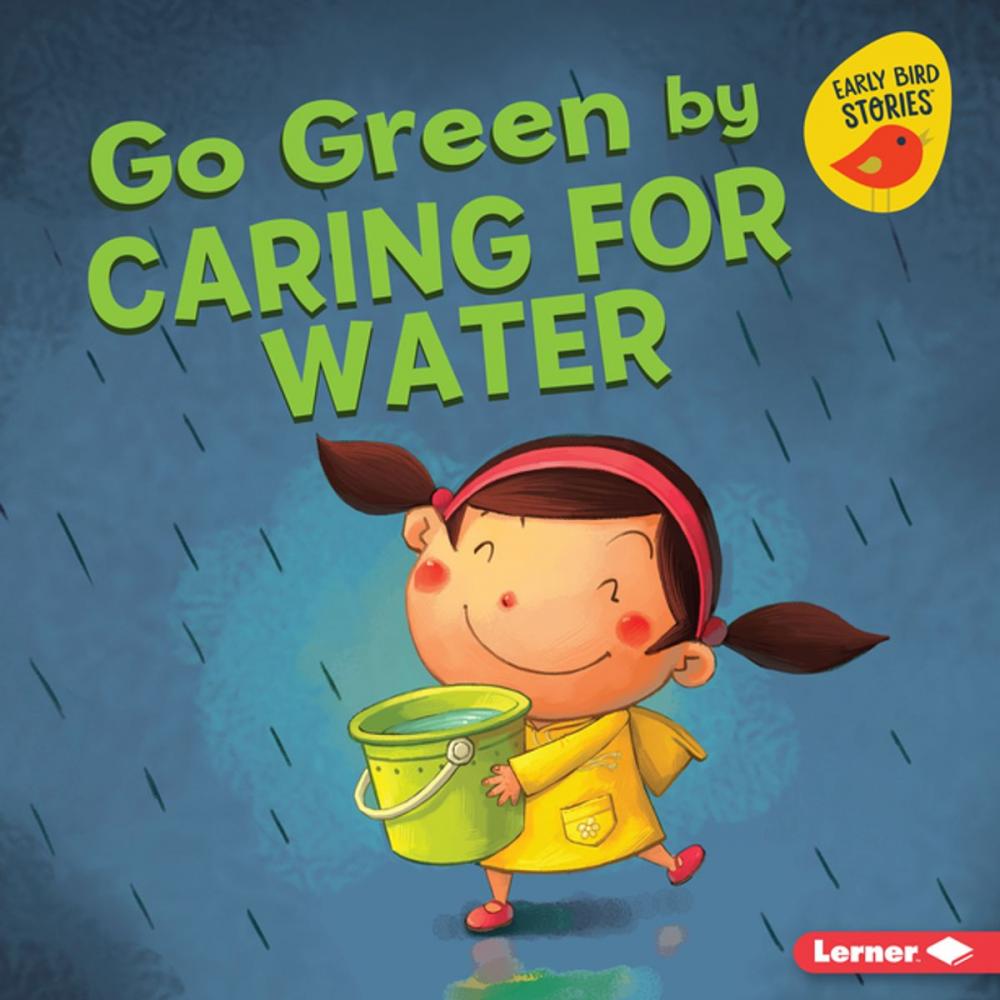 Big bigCover of Go Green by Caring for Water
