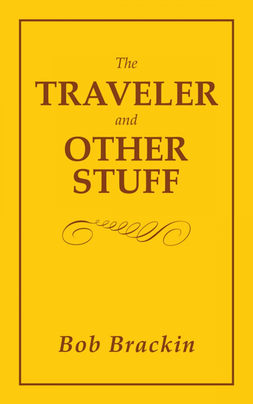 Big bigCover of The Traveler and Other Stuff