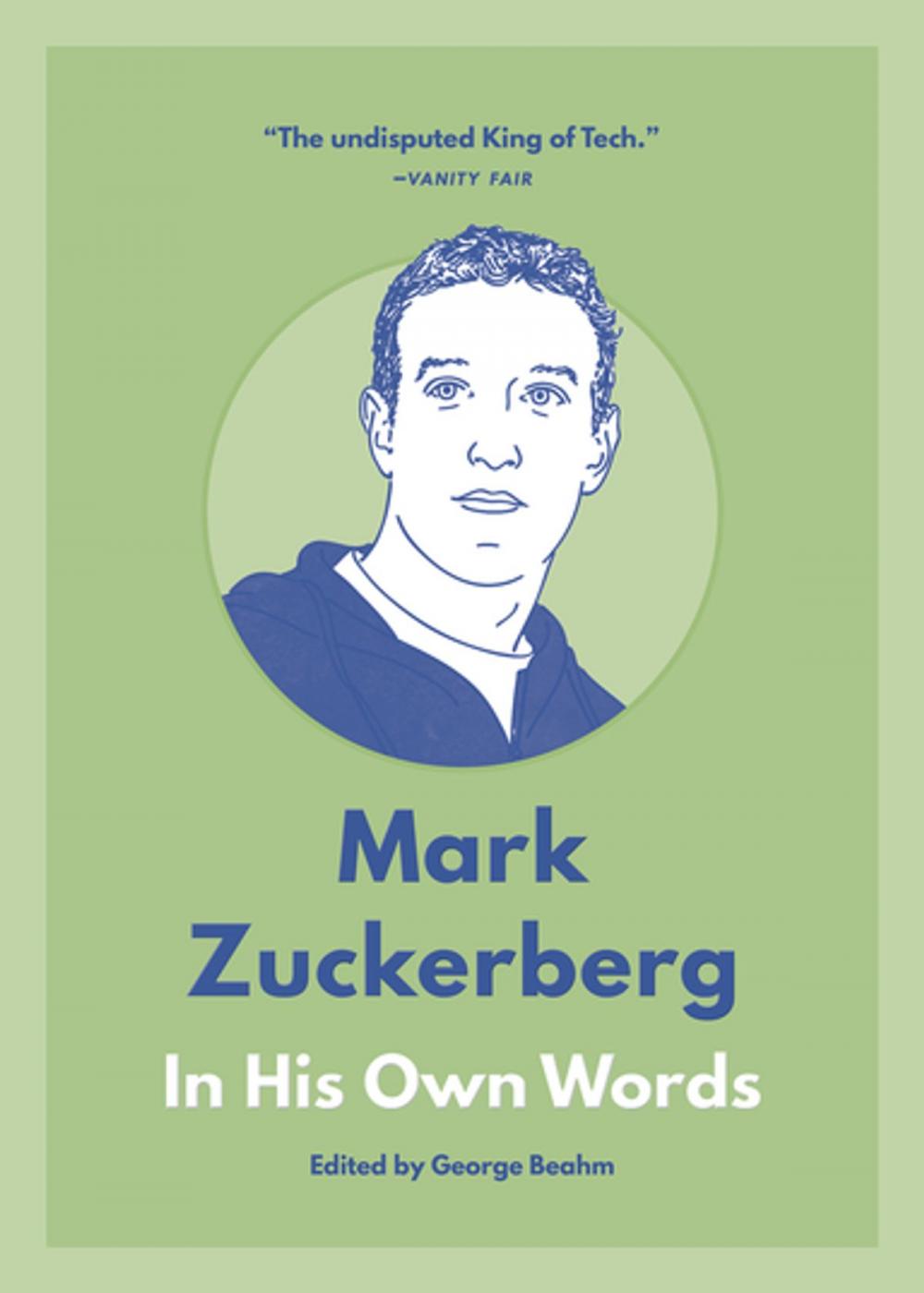 Big bigCover of Mark Zuckerberg: In His Own Words