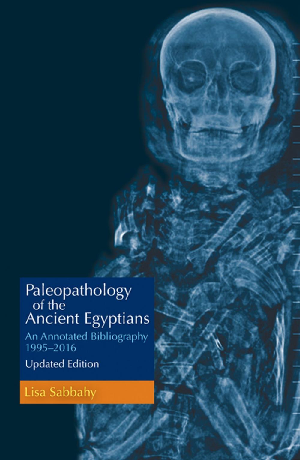 Big bigCover of Paleopathology of the Ancient Egyptians
