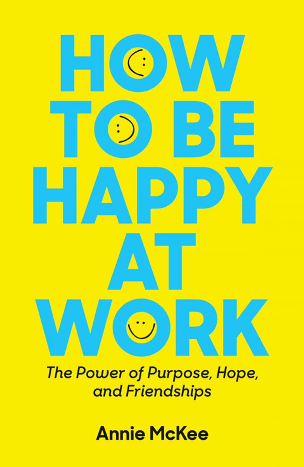 Big bigCover of How to Be Happy at Work