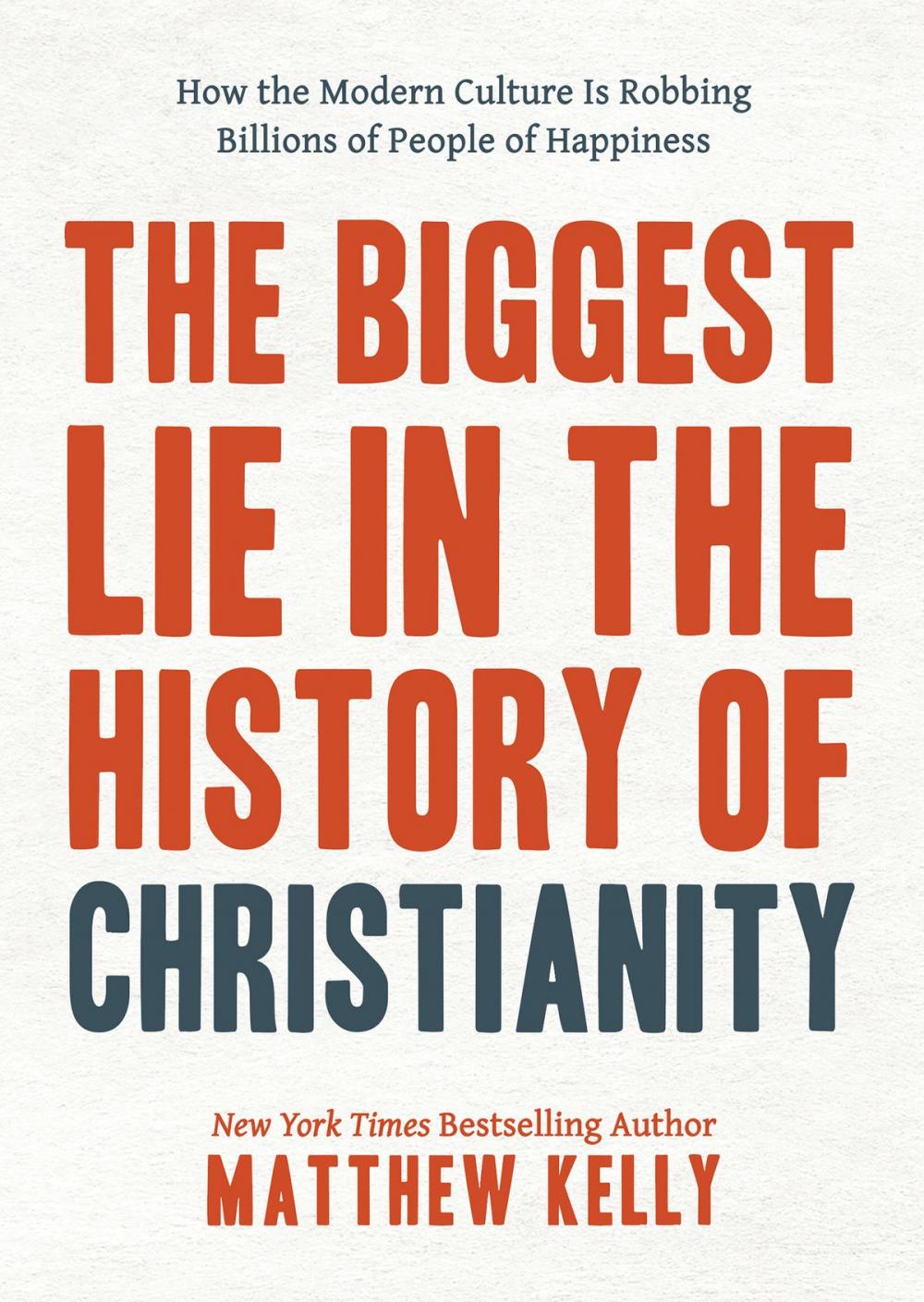 Big bigCover of The Biggest Lie in the History of Christianity