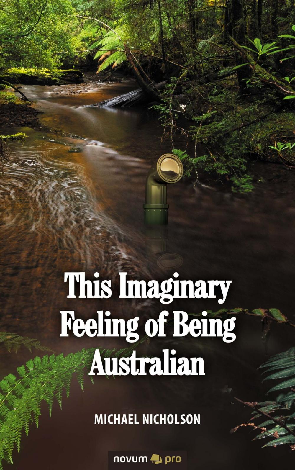 Big bigCover of This Imaginary Feeling of Being Australian
