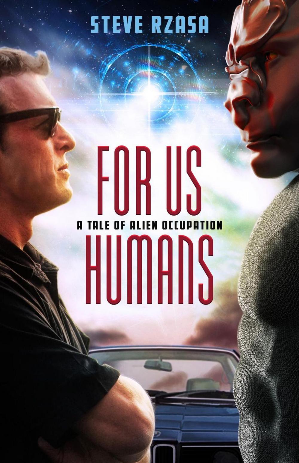Big bigCover of For Us Humans: A Tale of Alien Occupation