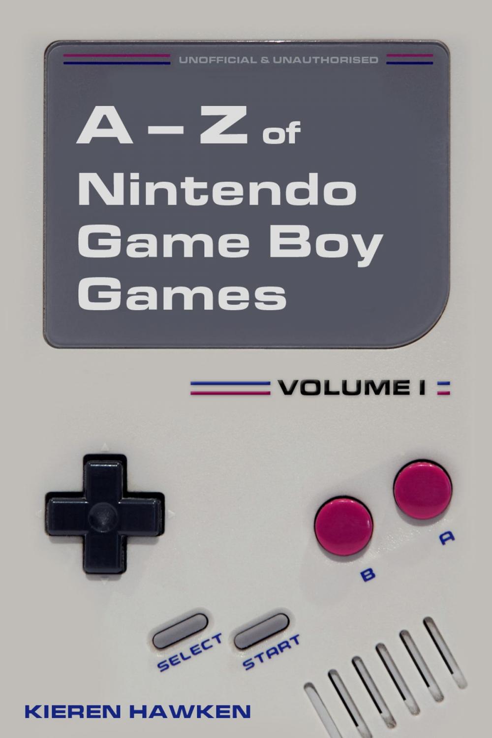 Big bigCover of The A-Z of Nintendo Game Boy Games: Volume 1