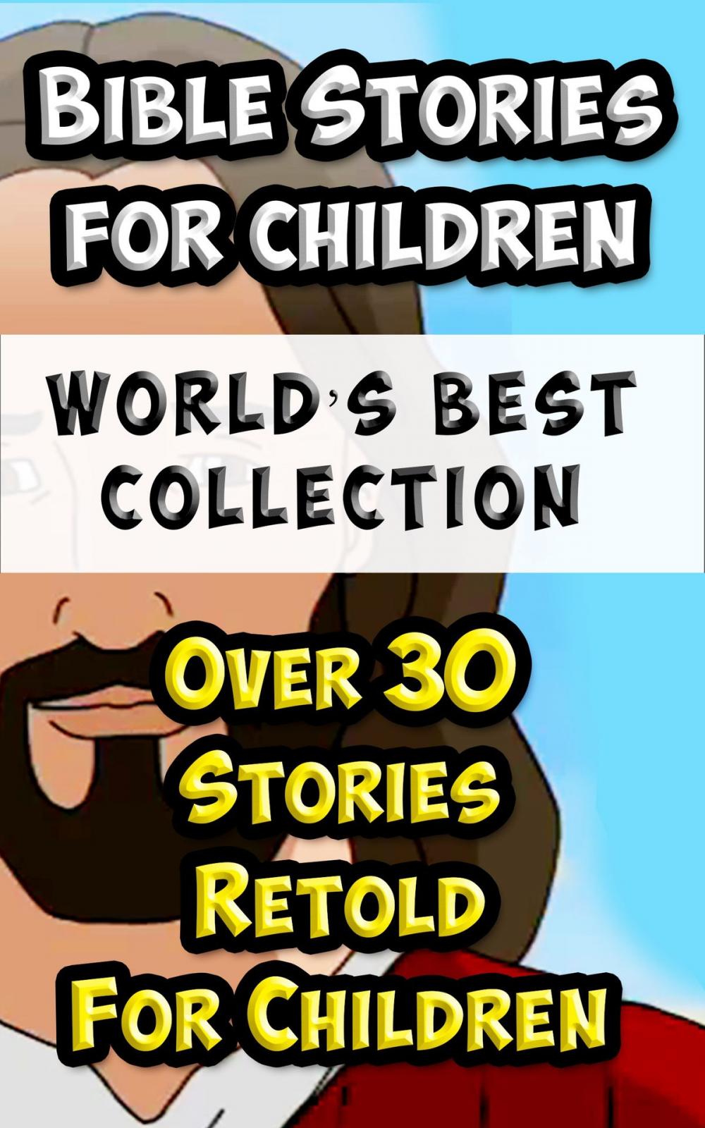 Big bigCover of Bible Stories For Children and Families World’s Best Collection