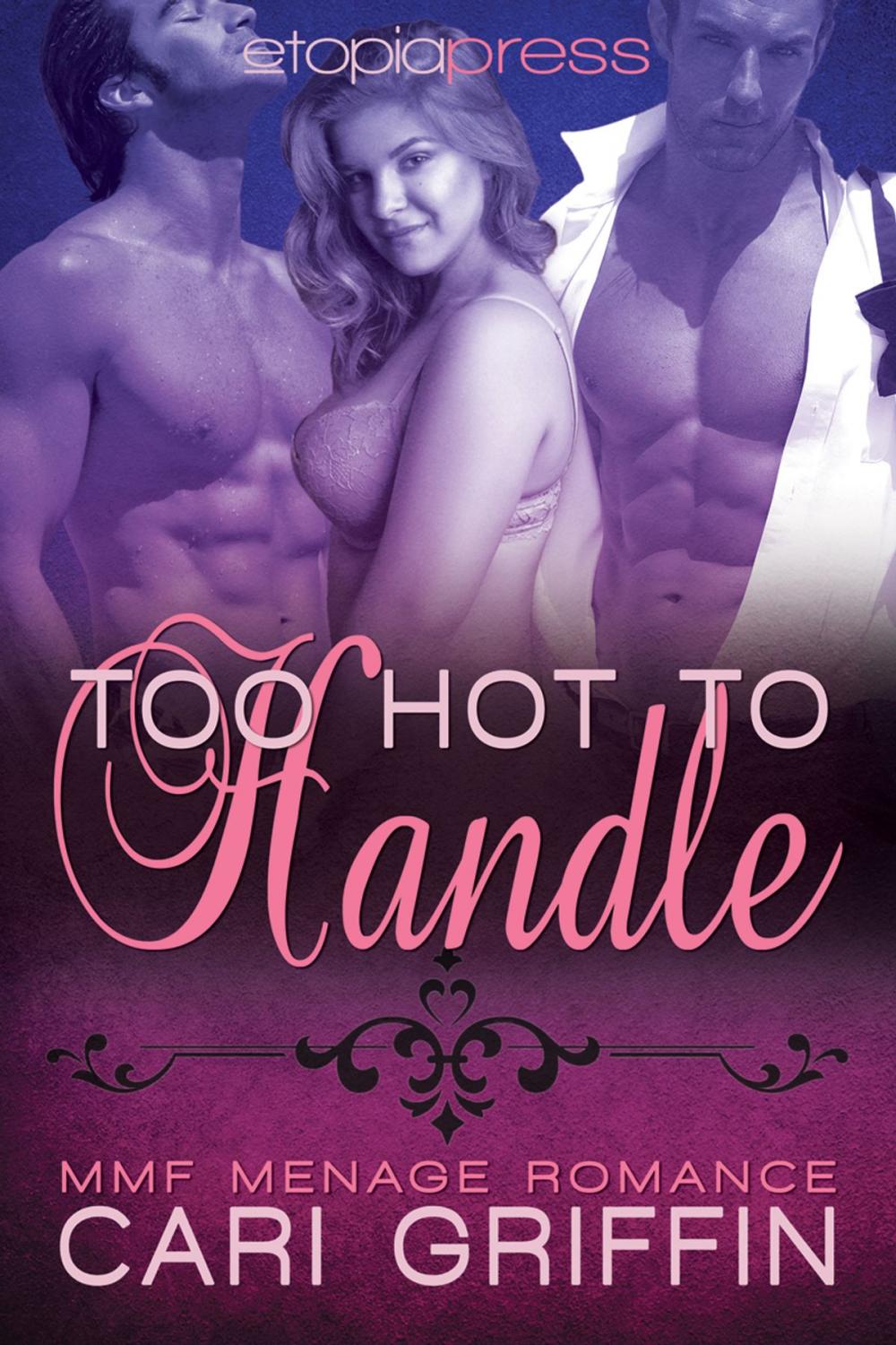 Big bigCover of Too Hot to Handle: MMF Menage Romance