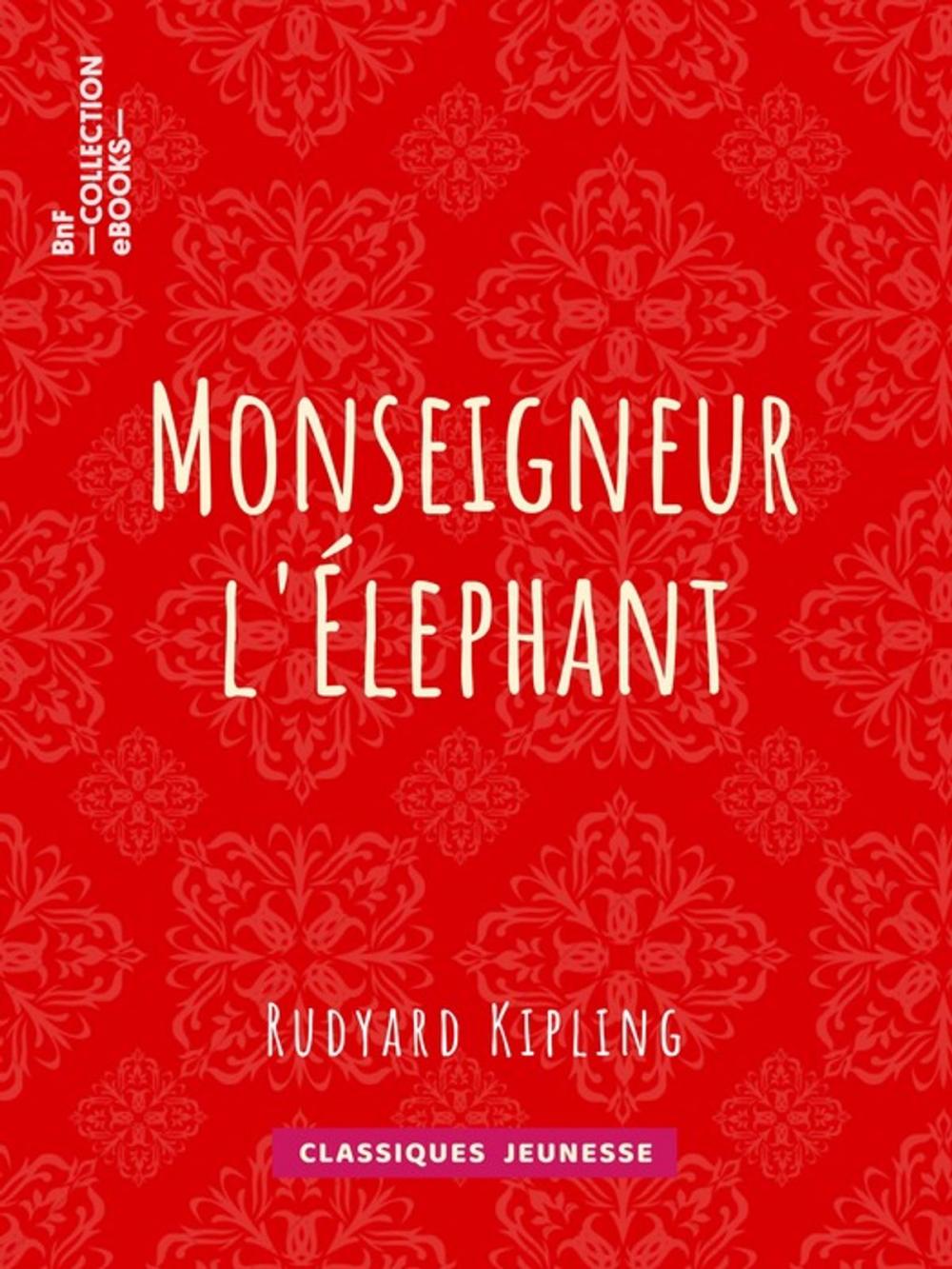 Big bigCover of Monseigneur l'Elephant
