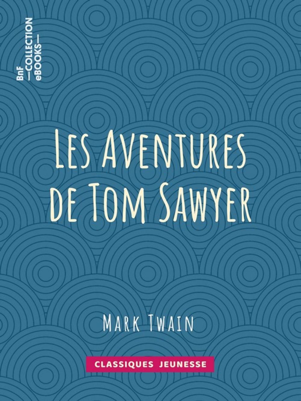 Big bigCover of Les Aventures de Tom Sawyer