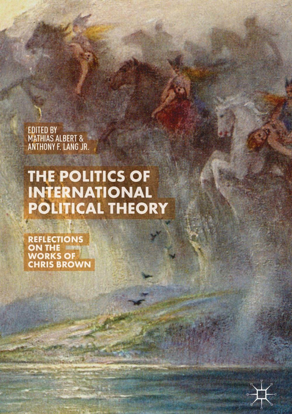 Big bigCover of The Politics of International Political Theory
