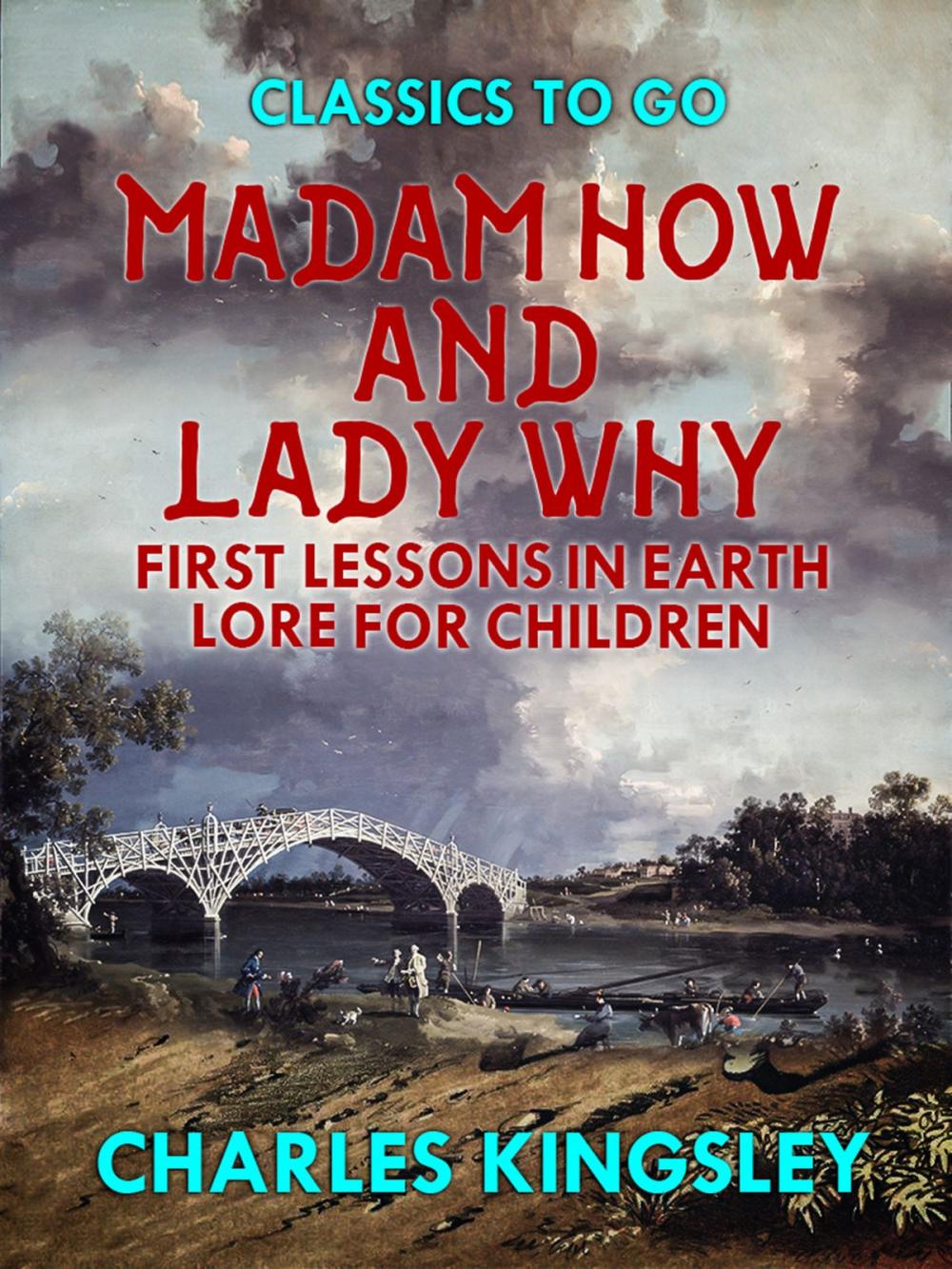 Big bigCover of Madam How and Lady Why or First Lessons in Earth Lore for Children