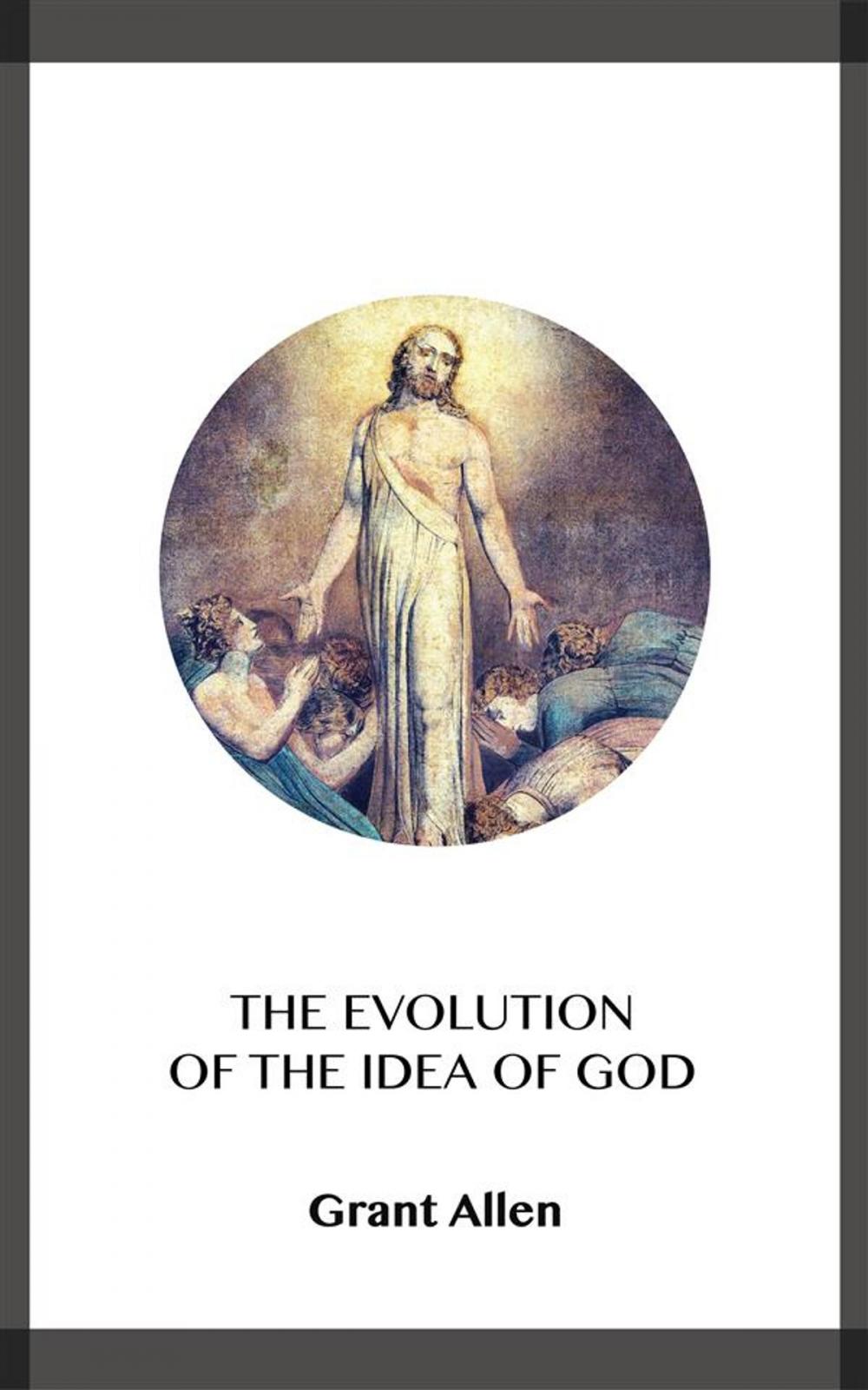 Big bigCover of The Evolution of the Idea of God