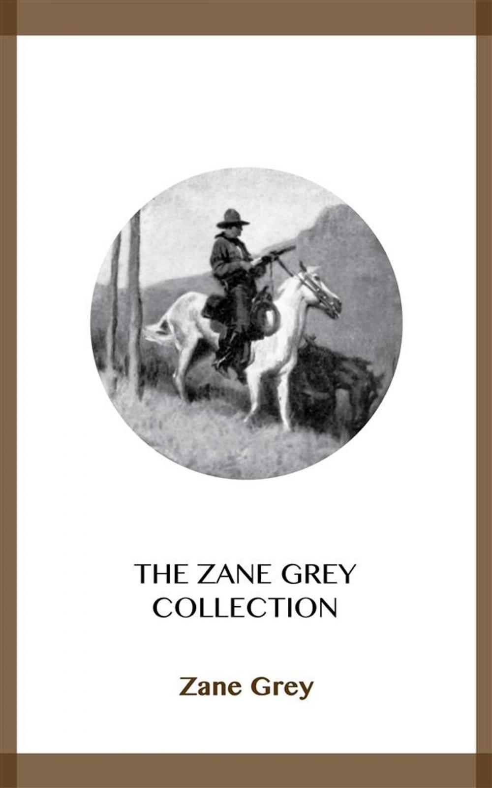 Big bigCover of The Zane Grey Collection
