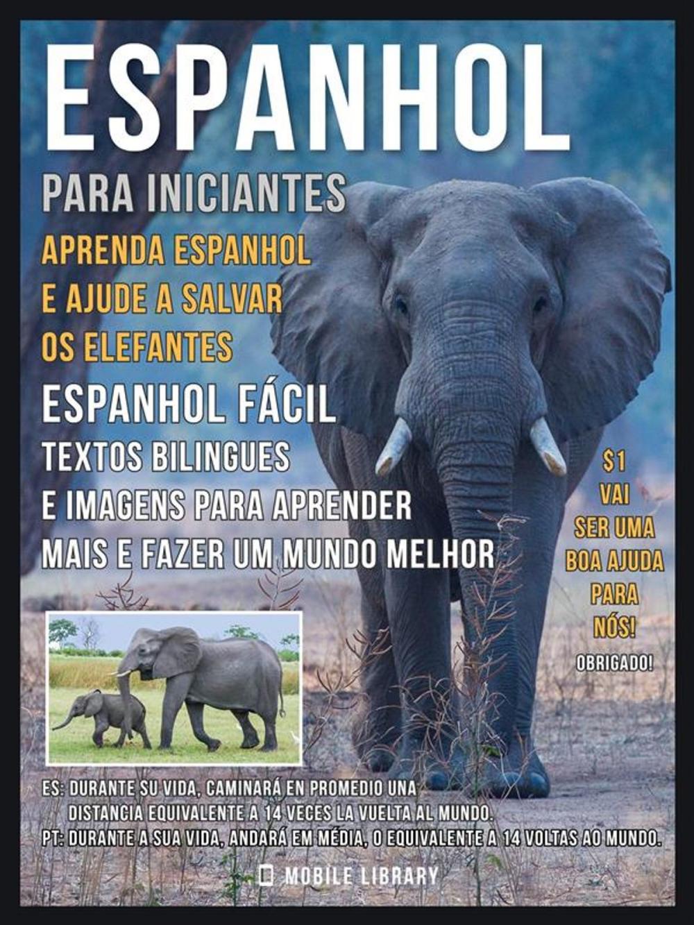 Big bigCover of Espanhol para iniciantes - Aprenda Espanhol e Ajude a Salvar os Elefantes