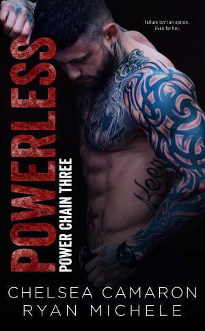 Cover of the book Powerless by Chelsea Camaron
