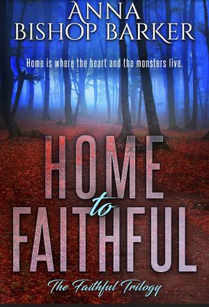 Cover of the book Home To Faithful by Barb Han