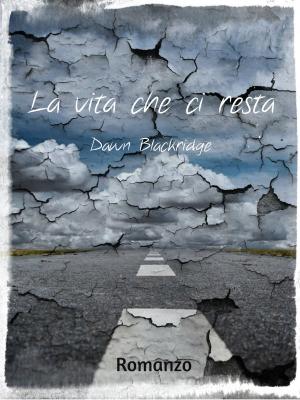 Book cover of La vita che ci resta