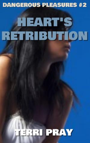 Cover of the book HEART'S RETRIBUTION by Celeste Heart