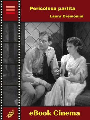 Cover of the book Pericolosa Partita by Laura Cremonini