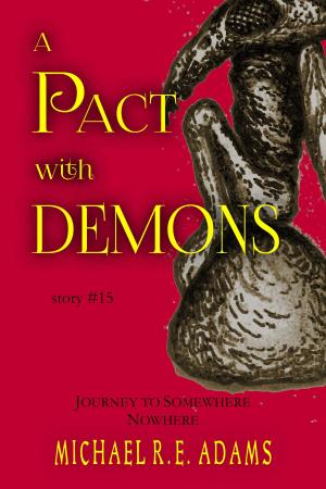 Cover of the book A Pact with Demons (Story #15): Journey to Somewhere Nowhere by Jenny Jeans